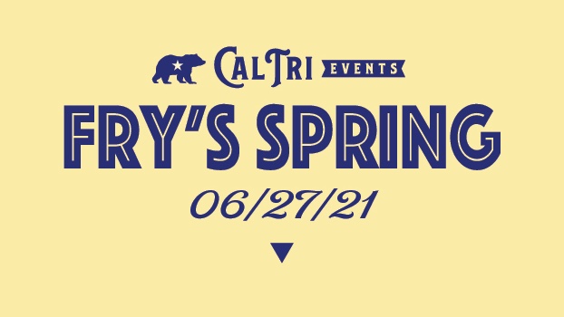 2021 Cal Tri Fry’s Spring – 6.27.21